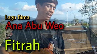 Download lagu Lagu Bima Ana Abu Weo || Cover By Fitrah || Lawinda Ana abu weo #lagubima #fyp #mbojo #bimadompu mp3