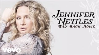 Jennifer Nettles - Way Back Home (Static Version)