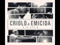 Criolo e Emicida - Grajauex 