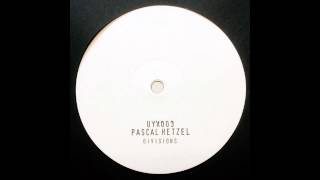 Pascal Hetzel - Divisions (Downstairs)