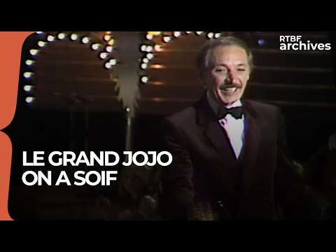 Le Grand Jojo : on a soif (Live) - RTBF Archives