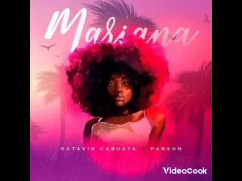 Octávio Cabuata - Mariana feat Parson(Fabrick Muzik)