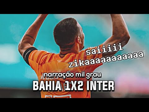 BAHIA 1X2 INTERNACIONAL - NARRAÇÃO INTER MIL GRAU | BRASILEIRÃO SÉRIE A 2020