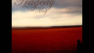 Friendly Ghost - Tragedy In May