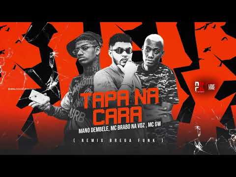 🔵MANO DMEBELE - MC BRABO NA VOZ - ( MC GW ) TAPA NA CARA - REMIX BREGA FUNK