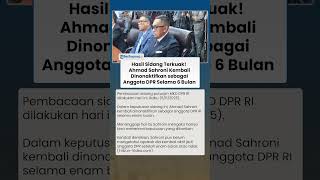 Hasil Sidang Ahmad Sahroni Kembali Dinonaktif jadi Anggota DPR RI, Pertanyakan Nasib setelah 6 Bulan