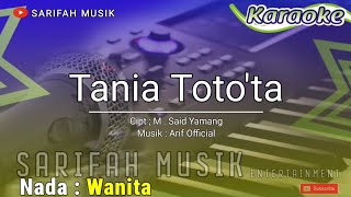 Download lagu TANIA TOTO'TA - KARAOKE ||CIPT.SAID YAMAN NADA WANITA LIRIK #sarifahmusik mp3 Download lagu TANIA TOTO'TA - KARAOKE ||CIPT.SAID YAMAN NADA WANITA LIRIK #sarifahmusik mp3