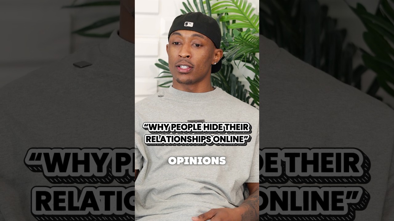 If you’re hiding your relationship… is it even real?