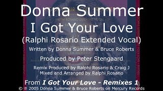 Donna Summer - I Got Your Love (Ralphi Rosario Extended Vocal) LYRICS - HQ 2005