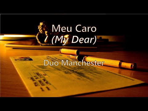 My Dear (tradução/letra) - Duo Manchester