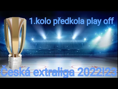 1.zápasy předkola play off extraligy, čtvrtfinále play off Chance ligy,