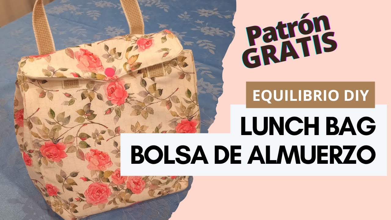 DIY LUNCH BAG  Cómo hacer una bolsa porta alimentos 