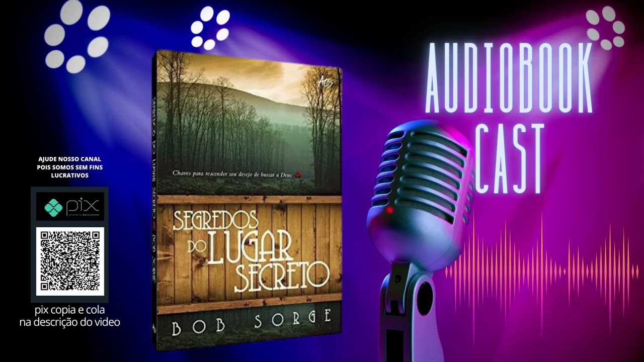 Segredos Do Lugar Secreto - Bob Sorge - Audiobook