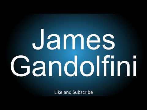 How to correctly pronounce - James Gandolfini.
