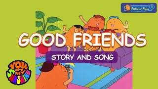 Potato Pals Good Friends🎵 [Story + Song] Potato Pals Children