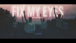 Dance: "FIX MY EYES" - For King & Country