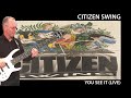 Citizen Swing - You See It - SFCC 1993 