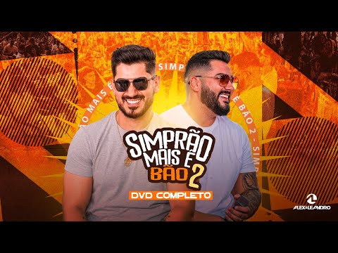 Alex e Leandro - Simprão Mais é Bão 2 (DVD Completo)