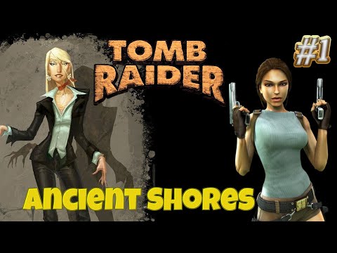 Tomb Raider Custom odc.1 - Ancient Shores