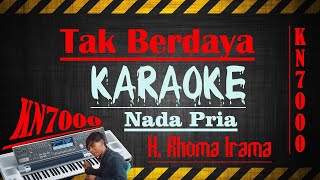 Download lagu TAK BERDAYA - RHOMA IRAMA [[ KARAOKE_KN7000 ]] NADA PRIA mp3