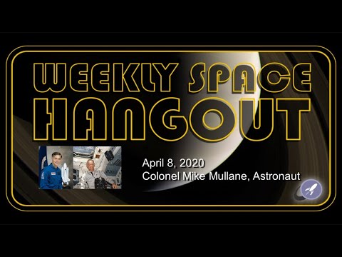 Weekly Space Hangout: April 8, 2020 - Colonel Mike Mullane, Astronaut