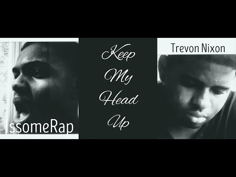 IssomeRap - Keep My Head Up (feat. Trevon Nixon) [Official Music Video]