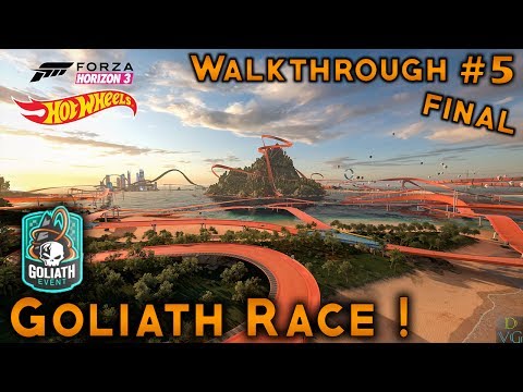 Forza Horizon 3 | Hot Wheels DLC | Walkthrough #5 - The Goliath Race (FINAL)