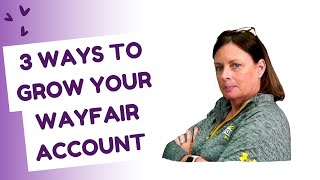 3 Ways to Grow Wayfair, Even When Sales Are Slow.