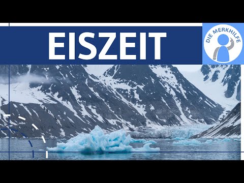 Ice Age - term, causes, glacial forms & ice age in Europe simply explained - Climate / Geography