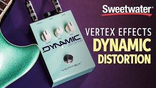 Video thumbnail for Vertex Effects Dynamic Distortion Pedal Demo by Sweetwater
