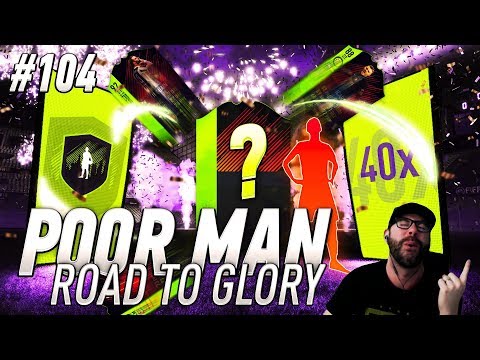 INSANE PATH TO GLORY PACK LUCK!!!! WE GOT HIM!!! Poor Man RTG #104 - FIFA 18 Ultimate Team