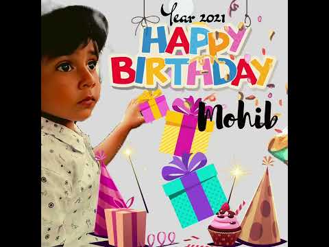 Happy Birthday Mohib | 3 September #2018 to 3 September #2022