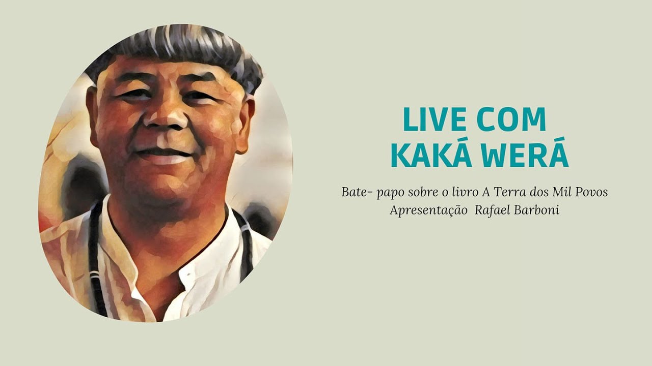 Live " A Terra dos Mil Povos", com Kaká Werá