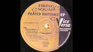 Firing Squad - Heated Rhythms EP - Pablo's Dance