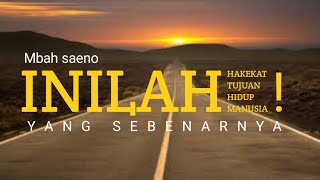 Download lagu THE TRUE PURPOSE AND NATURE OF LIFE - MBAH SAENO mp3 Download lagu THE TRUE PURPOSE AND NATURE OF LIFE - MBAH SAENO mp3