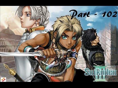 Let's Play Suikoden III - Part 102: A New Flame Champion Emerges
