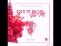 SADIHE SOLO TE QUIERO PA MI