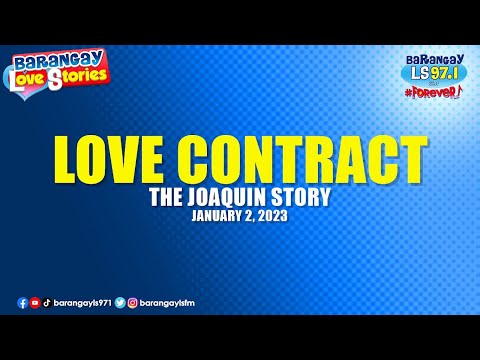 LOVE CONTRACT - JOAQUIN | Papa Dudut | Barangay Love Stories