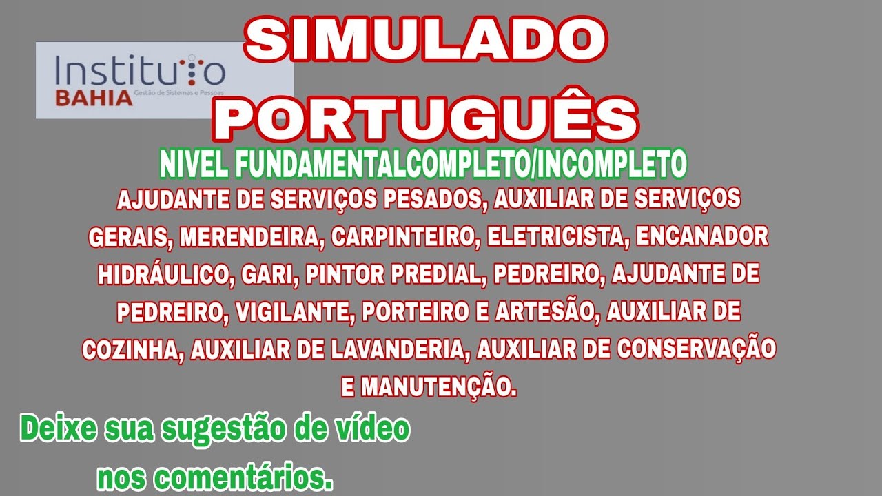 SIMULADO PORTUQUÊS  FUNDAMENTAL COMPLETO/INCOMPLETO AUXILIAR DE SERVIÇOS GERAIS MERENDEIRA VIGILANTE