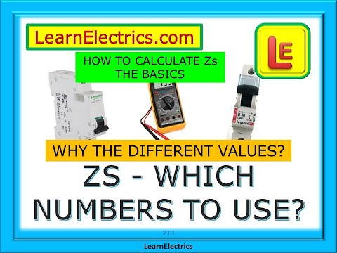 ZS – LOOP IMPEDANCE – WHY SO MANY NUMBERS – HOW TO CALCULATE THE CORRECT ZS – WHAT THE NUMBERS MEAN
