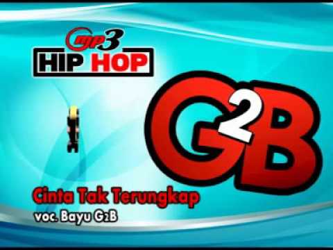 HIP-HOP-DANGDUT-BAYU G2B-CINTA TAK TERUNGKAP