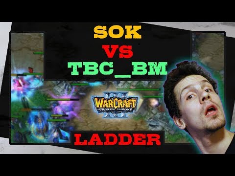 Sok vs TBC_BM - Ladder - Warcraft 3