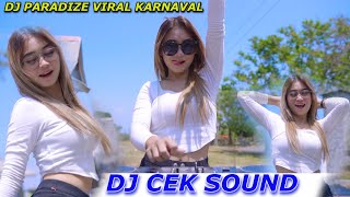 Download lagu DJ  CEK SOUND SETENGAH KENDANG - PARADISE - VIRAL TIKTOK mp3