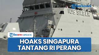 Singapura Tantang Perang Indonesia & Usir Kapal Perang RI hingga Bikin Prabowo Murka, Faktanya HOAKS