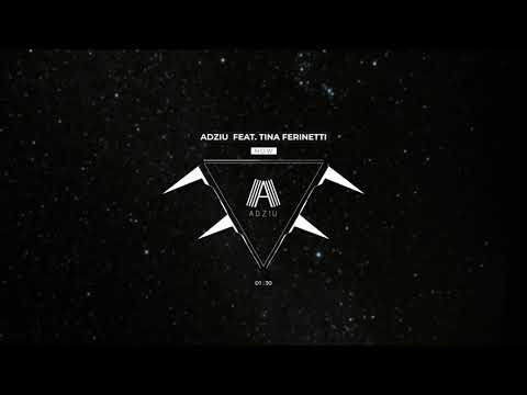 Adziu - Now feat. Tina Ferinetti