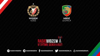 RadioWidzew.pl - Mecz: Widzew Łódź - Miedź Legnica (21.10.2022)