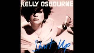 More Than Life Itself - Kelly Osbourne (Shut Up)