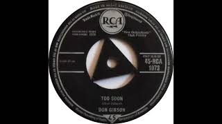 Don Gibson - Too Soon