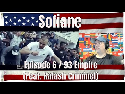 Sofiane - #Jesuispasséchezso : Episode 6 / 93 Empire (Feat. Kalash Criminel) - REACTION