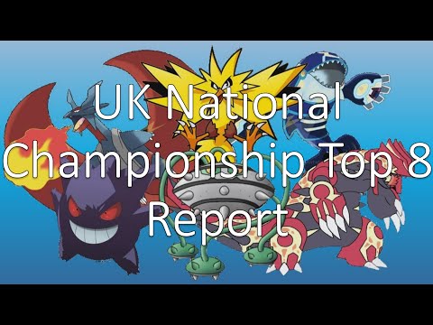 UK National Championships Top 8 Report (Pokemon VGC16)
